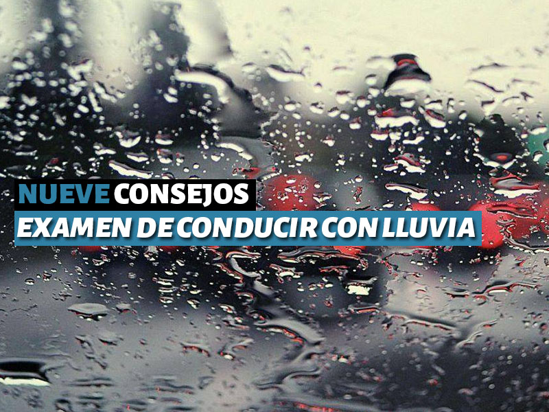 9  Consejos para el examen de conducir con lluvia