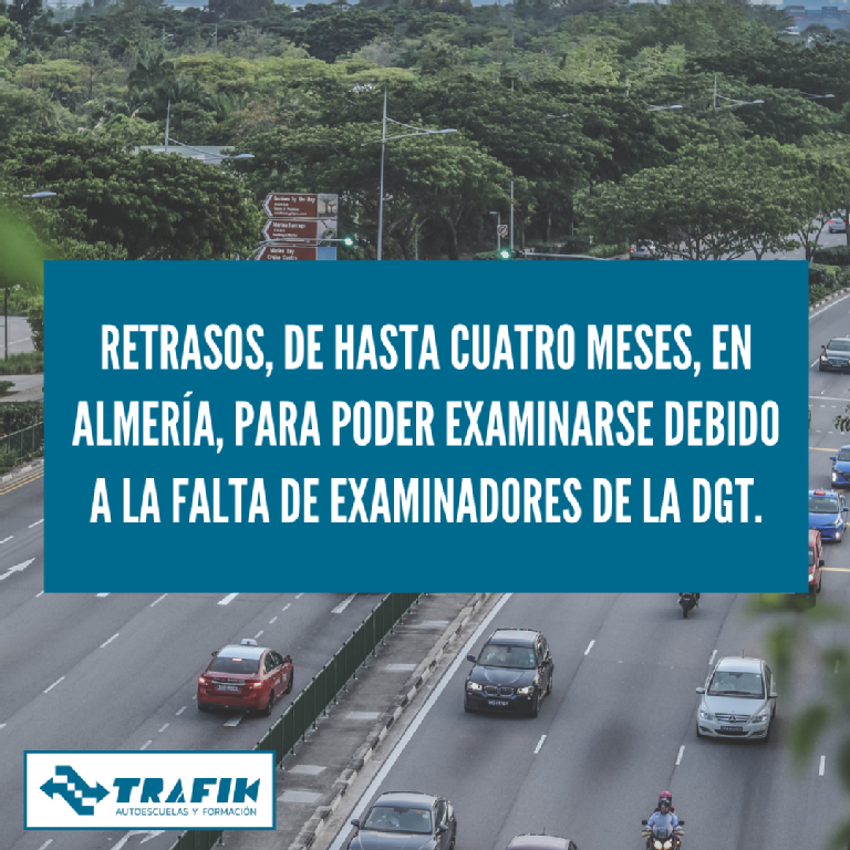 RETRASOS DE HASTA CUATRO MESES, EN ALMERÍA, PARA PODER EXAMINARSE DEBIDO A LA FALTA DE EXAMINADORES DE LA DGT.