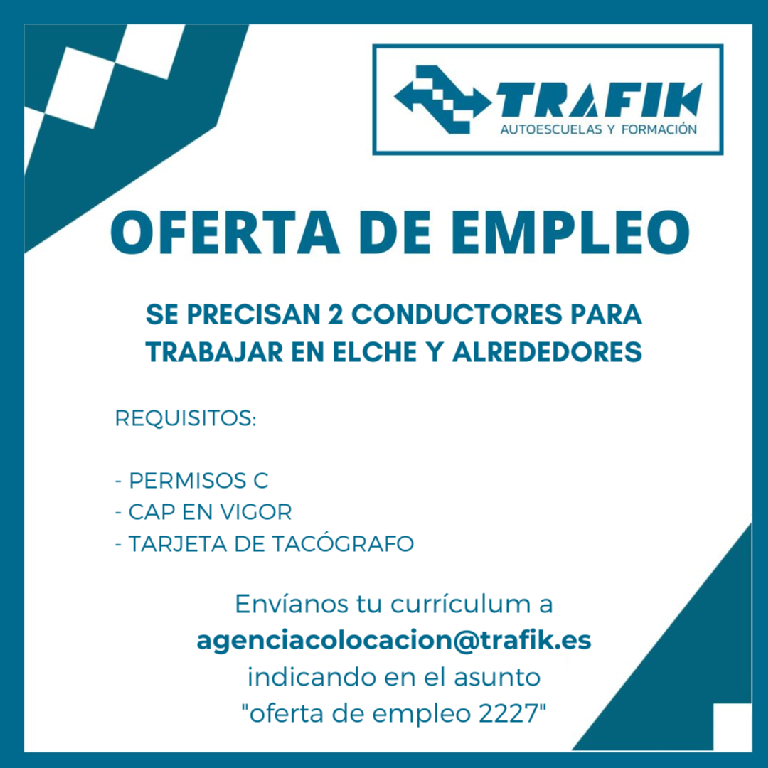 OFERTA DE EMPLEO Nº 2227 PERMISO C, CAP, TARJETA DE TACÓGRAFO.