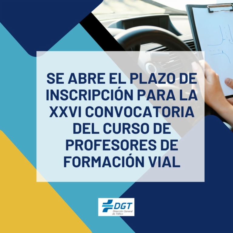 La DGT abre el plazo de incripsción para la XXVI Convocatoria del Curso de Profesores de Formación Vial